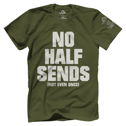 No Half Sends