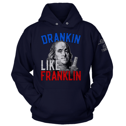 Drankin Like Franklin