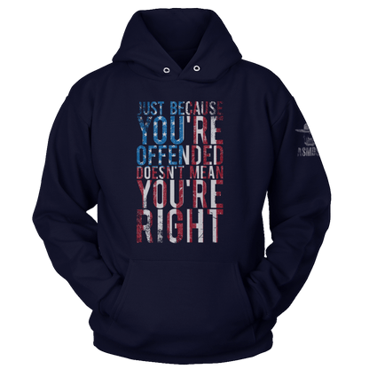 Just Because You're Offended