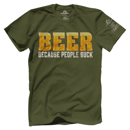 Beer: Because People Suck