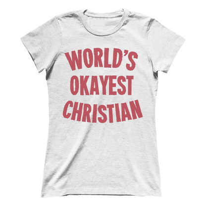 Okayest Christian (Ladies)