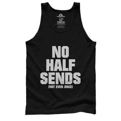 No Half Sends