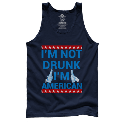 I'm Not Drunk I'm American