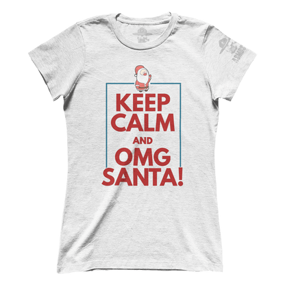 Keep Calm OMG Santa! (Ladies)