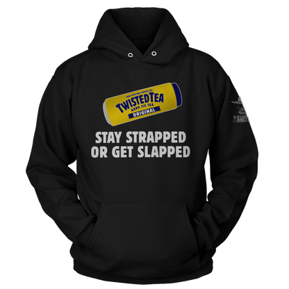 Stay Strapped or Get Slapped (Ladies)
