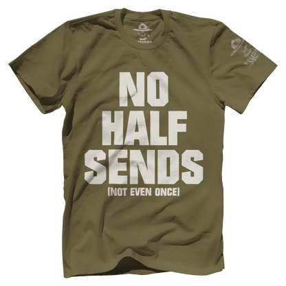 No Half Sends