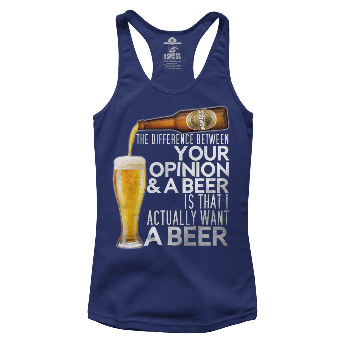 The Difference Between Your Opinion and a Beer (Ladies)
