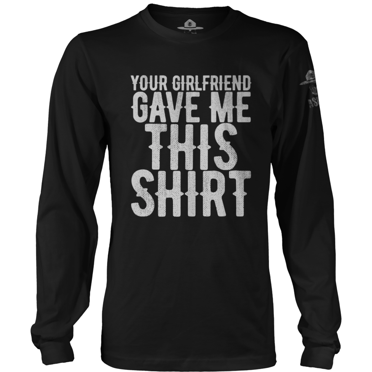 Your GF Gave Me This Shirt