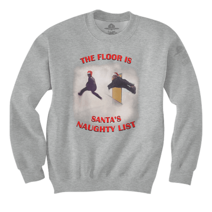 The Floor is Santa's Naughty List - Meme