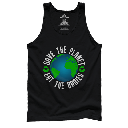 Save The Planet Eat The Babies