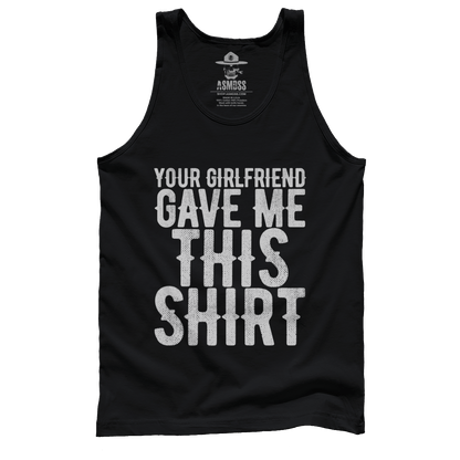 Your GF Gave Me This Shirt