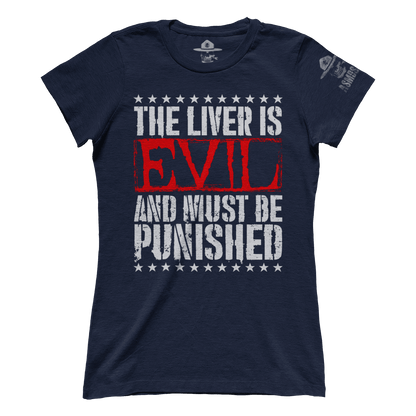 The Liver is Evil (Ladies)