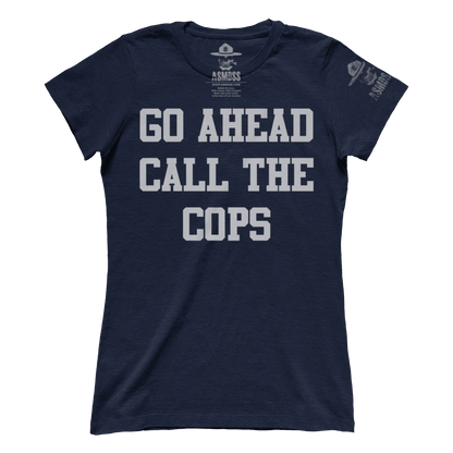 Go Ahead Call the Cops (Ladies)