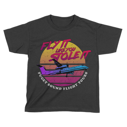 Fly It Like You Stole It (Kids)