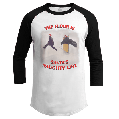 The Floor is Santa's Naughty List - Meme