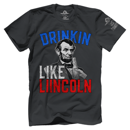 Drinkin Like Lincoln