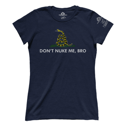 Don't Nuke Me Bro (Ladies)