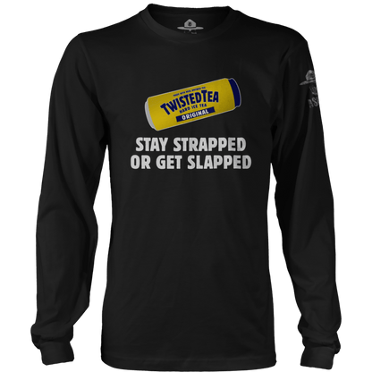 Stay Strapped or Get Slapped