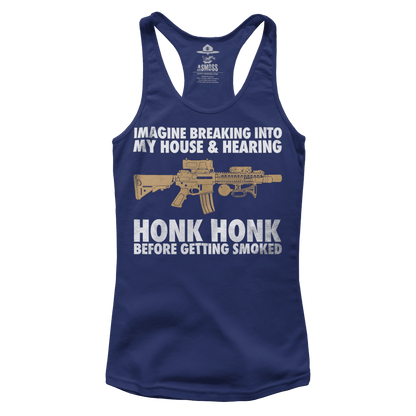Honk Honk Before Getting Smoked (Ladies)