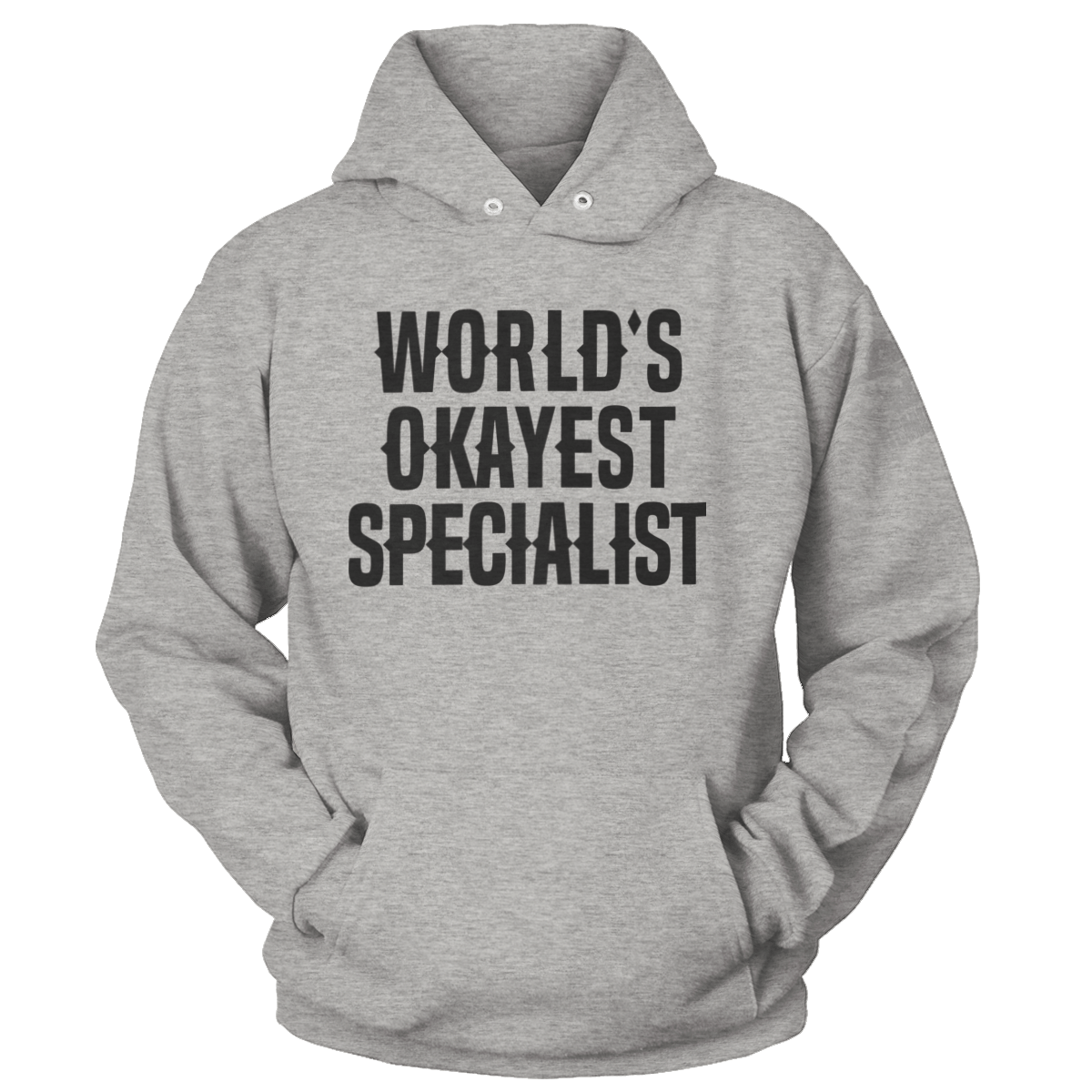 World's Okayest Specialist (Ladies)