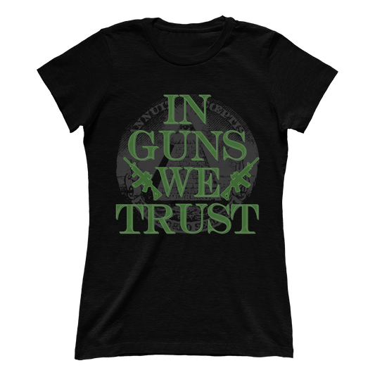In Guns We Trust (Ladies)