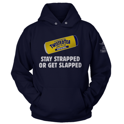 Stay Strapped or Get Slapped (Ladies)