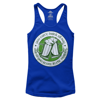 You Can't Drink All Day (Ladies)