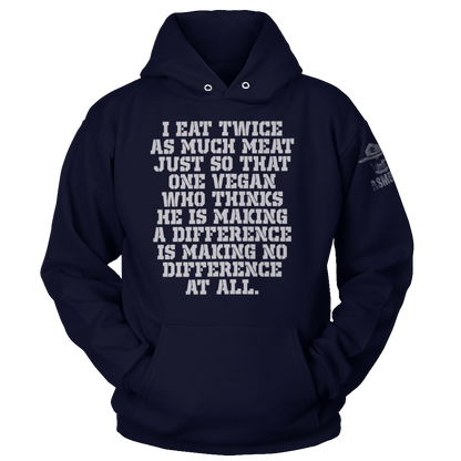 Eat Twice As Much Meat