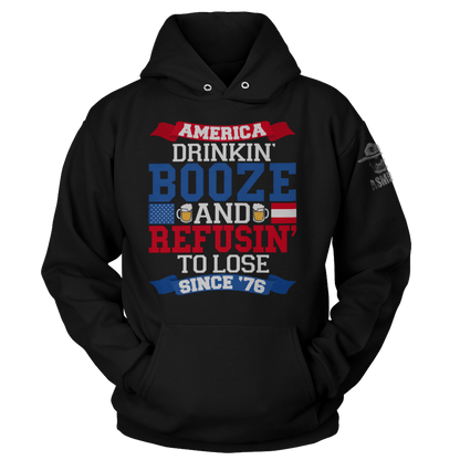 Drinkin' Booze & Refusin' To Lose