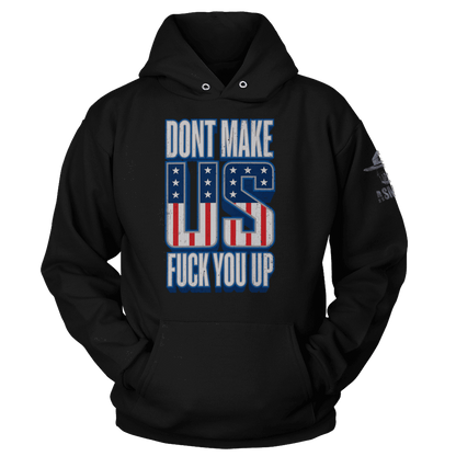 Don't Make Us F You Up