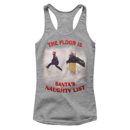 The Floor is Santa's Naughty List - Meme (Ladies)