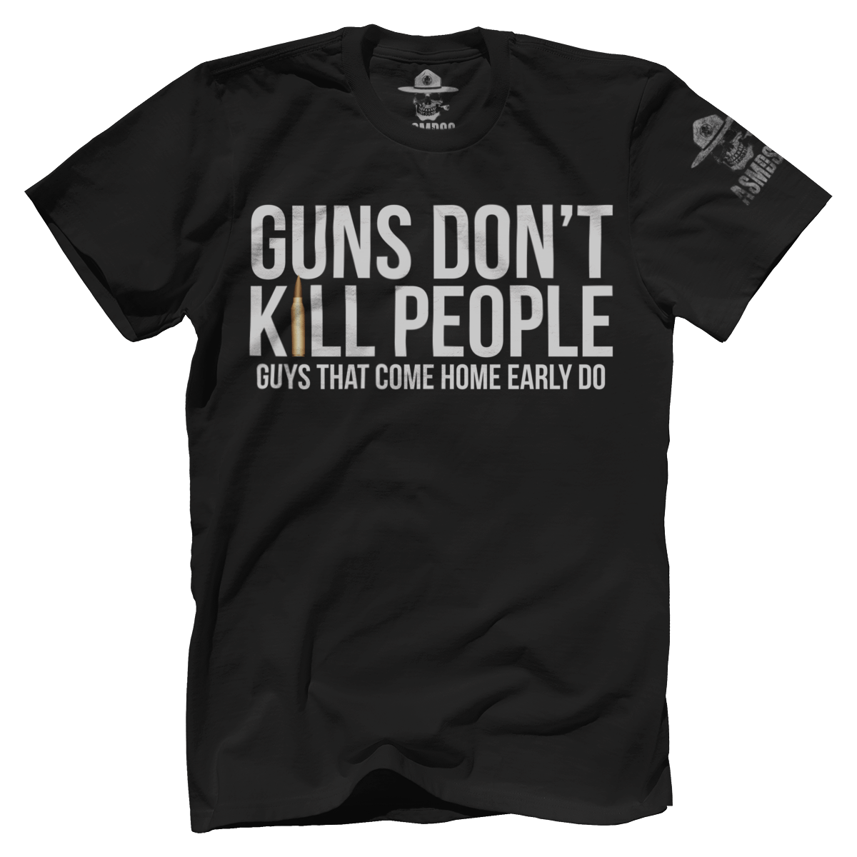 Guns Don't Kill Early Guys Do