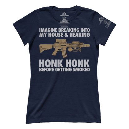 Honk Honk Before Getting Smoked (Ladies)