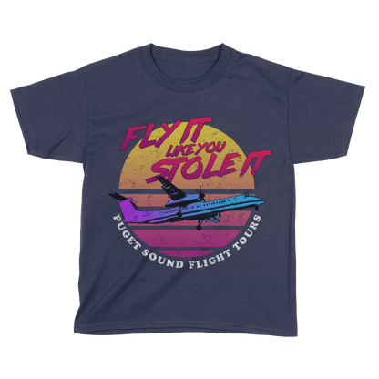 Fly It Like You Stole It (Kids)