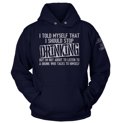 Told Myself I Would Stop Drinking