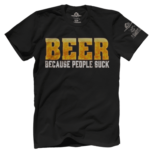 Beer: Because People Suck