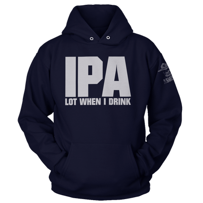 IPA Lot When I Drink