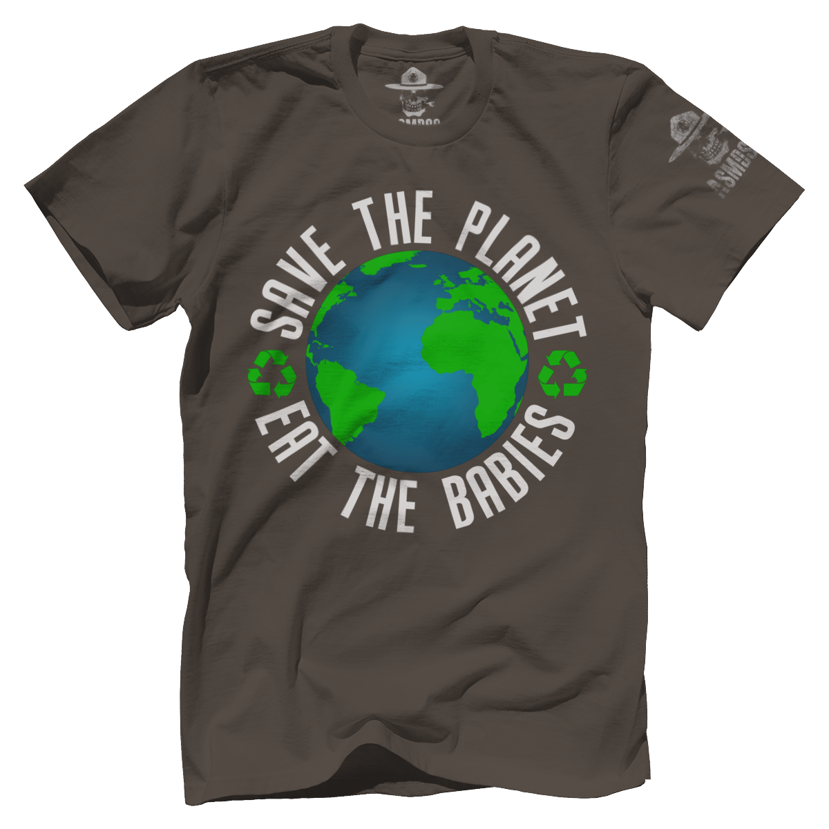 Save The Planet Eat The Babies