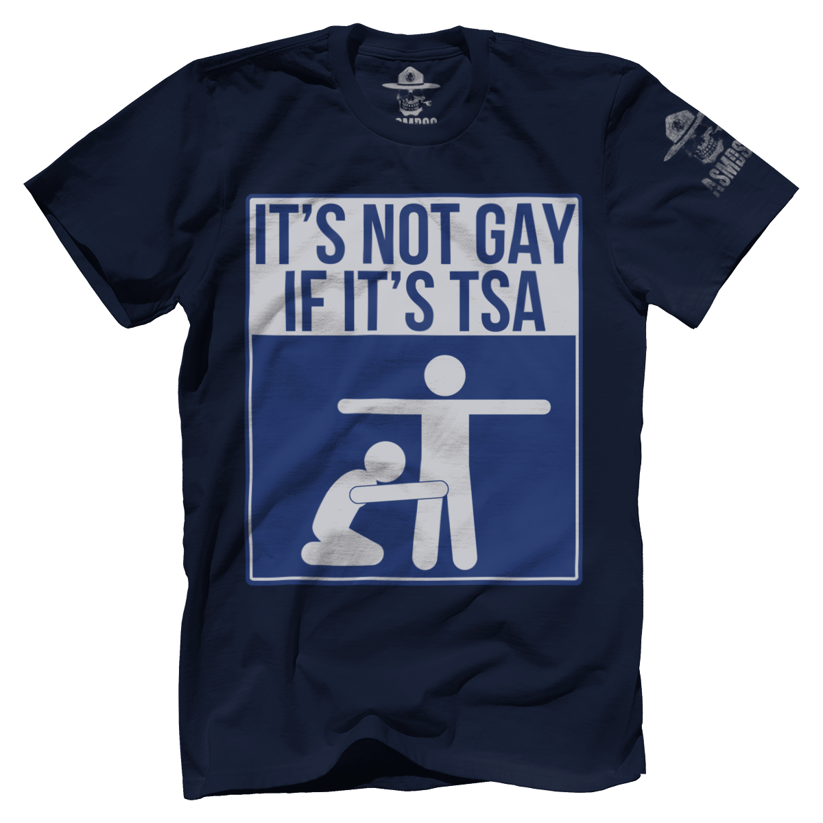 Not Gay If Its TSA