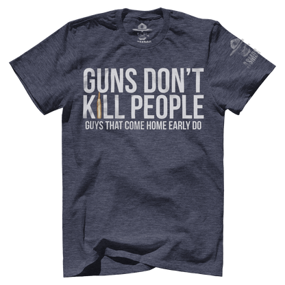 Guns Don't Kill Early Guys Do