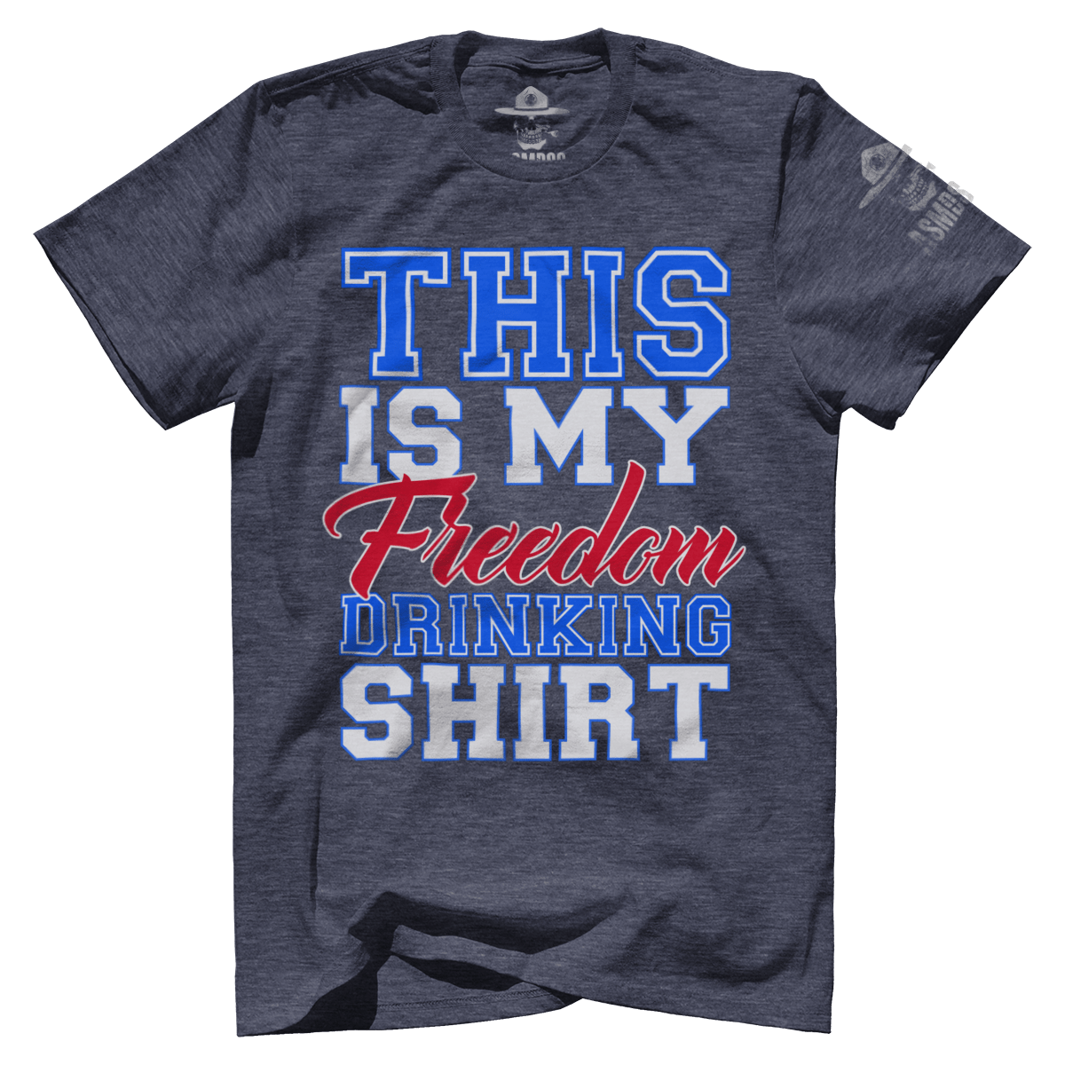 Freedom Drinking Shirt