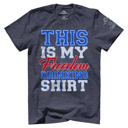 Freedom Drinking Shirt