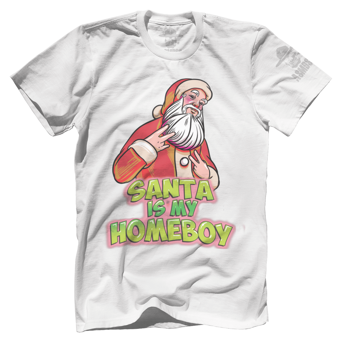 Santa is my Homeboy