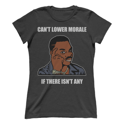 Can't Lower Morale (Ladies)