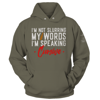I'm Not Slurring My Words