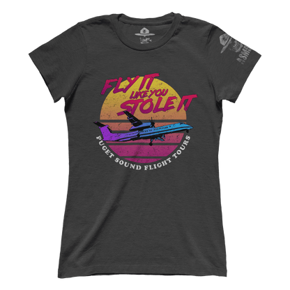 Fly It Like You Stole It (Ladies)