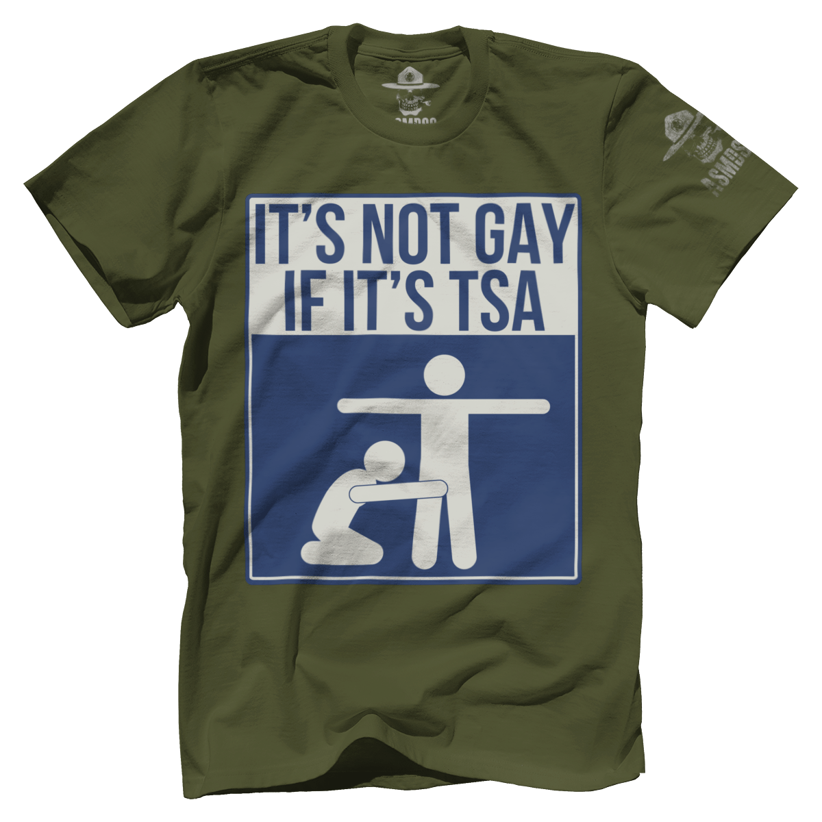 Not Gay If Its TSA