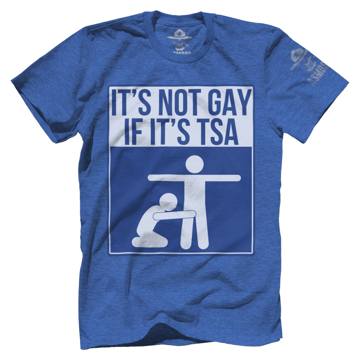 Not Gay If Its TSA