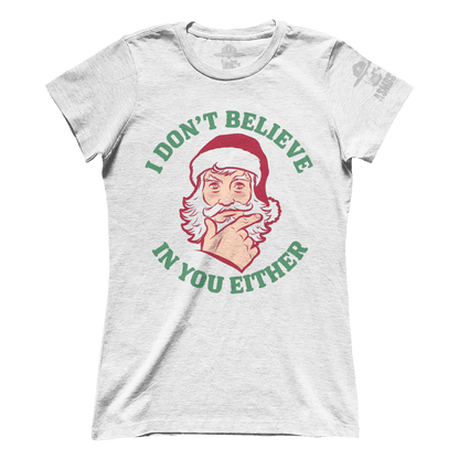 I Don't Believe in you Either V2 (Ladies)