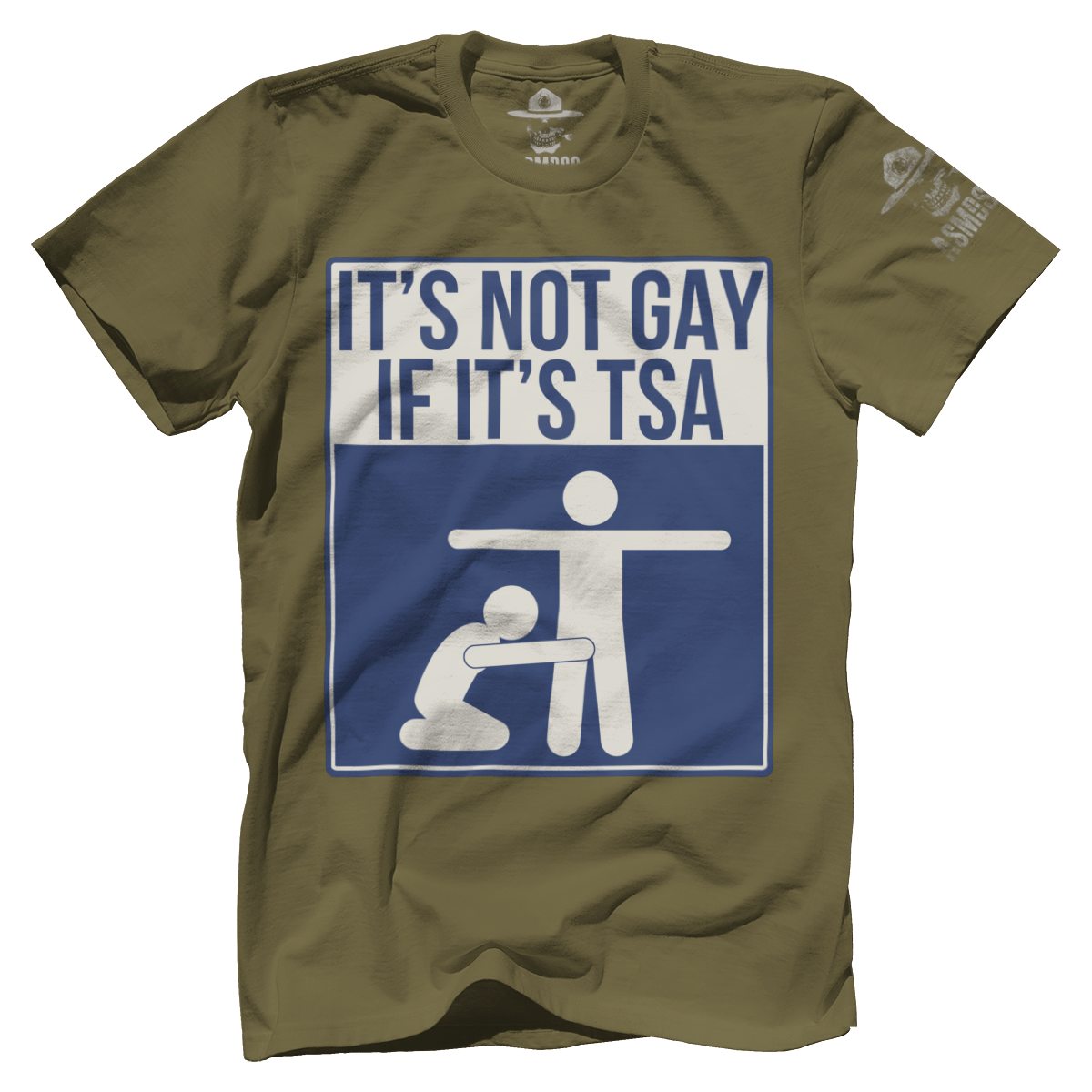 Not Gay If Its TSA